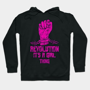 Revolution It's A Girl Thing Hoodie